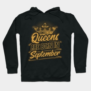 Queens are Born in September Birthday Gift Hoodie